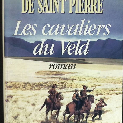 The Riders of the Veld - Michel de Saint Pierre - book