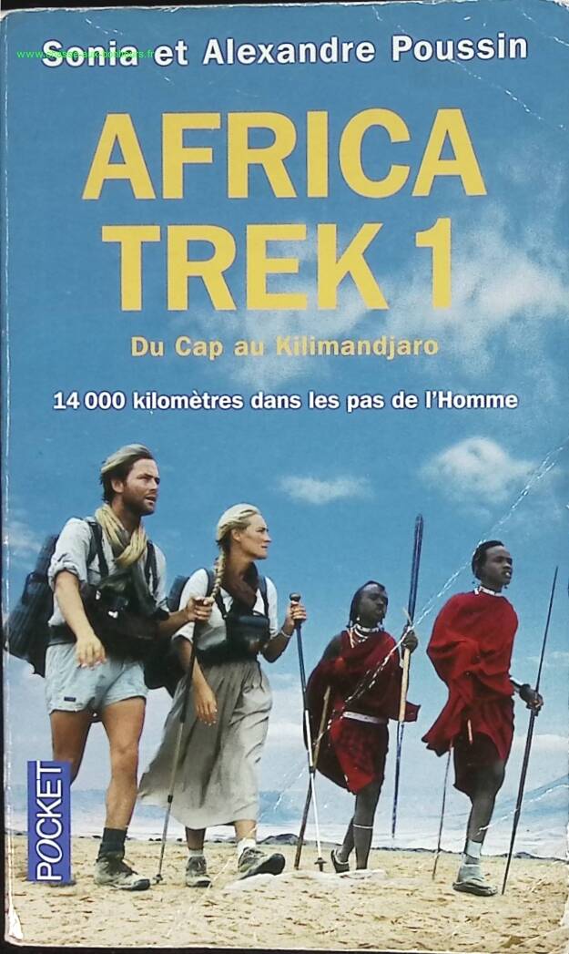Africa Trek - Volume 1 - 14,000 Kilometers in the Footsteps of Man - Sonia Poussin, Alexandre Poussin - travel book