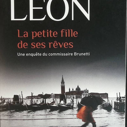 The Little Girl of His Dreams - An Investigation by Inspector Brunetti - Donna Leon - book