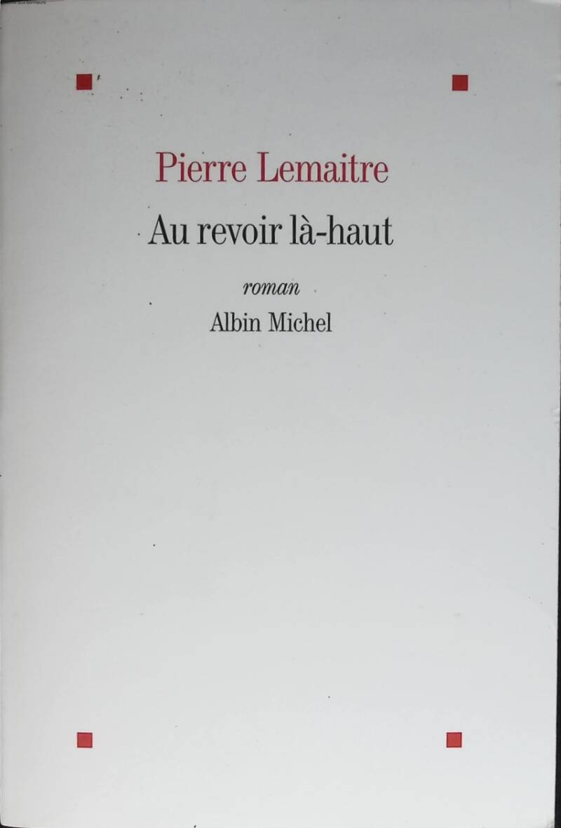 See You Up There - Pierre Lemaitre - 2013 - book