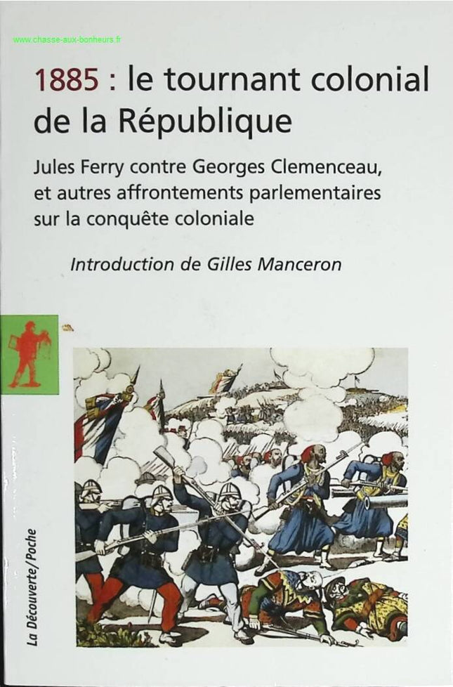 1885 Le Tournant Colonial De La République - Gilles Manceron - livre