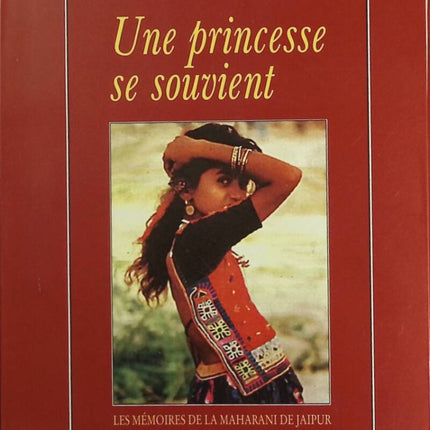 A Princess Remembers - Memoirs of the Maharani of Jaipur - Devi Gayatri - book