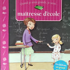 Quand Je Serai Grande, Je Serai Maîtresse D'école - Béatrice Egémar - 2008 - livre