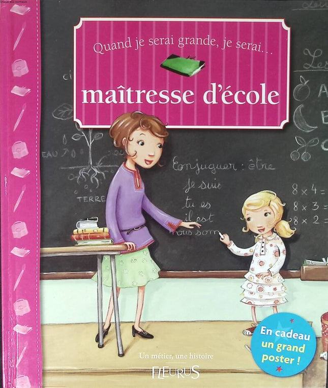 Quand Je Serai Grande, Je Serai Maîtresse D'école - Béatrice Egémar - 2008 - livre
