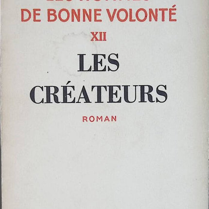 Les créateurs les hommes de bonne volonté - Jules Romains - livre