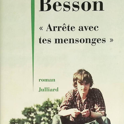 Stop Your Lies - Philippe Besson - 2017 - book