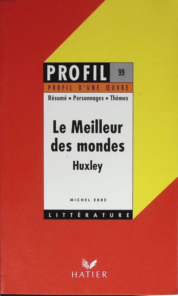 "Le Meilleur des mondes" Huxley - Michel Erre - 1999 - livre