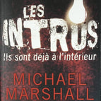 Die Eindringlinge - Sie sind bereits drinnen - Michael Marshall - 2007 - Buch