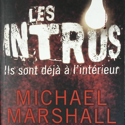 Die Eindringlinge - Sie sind bereits drinnen - Michael Marshall - 2007 - Buch