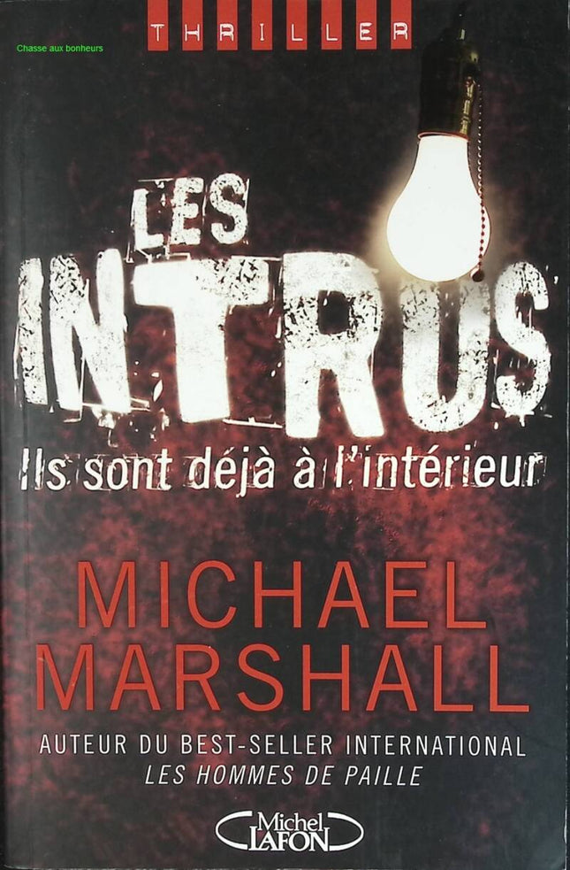 The Intruders - They're Already Inside - Michael Marshall - 2007 - book