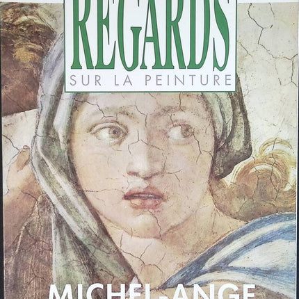 Michel Ange - Regards sur la peinture - n° 8 - revue magazine