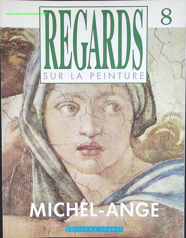 Michel Ange - Regards sur la peinture - n° 8 - revue magazine