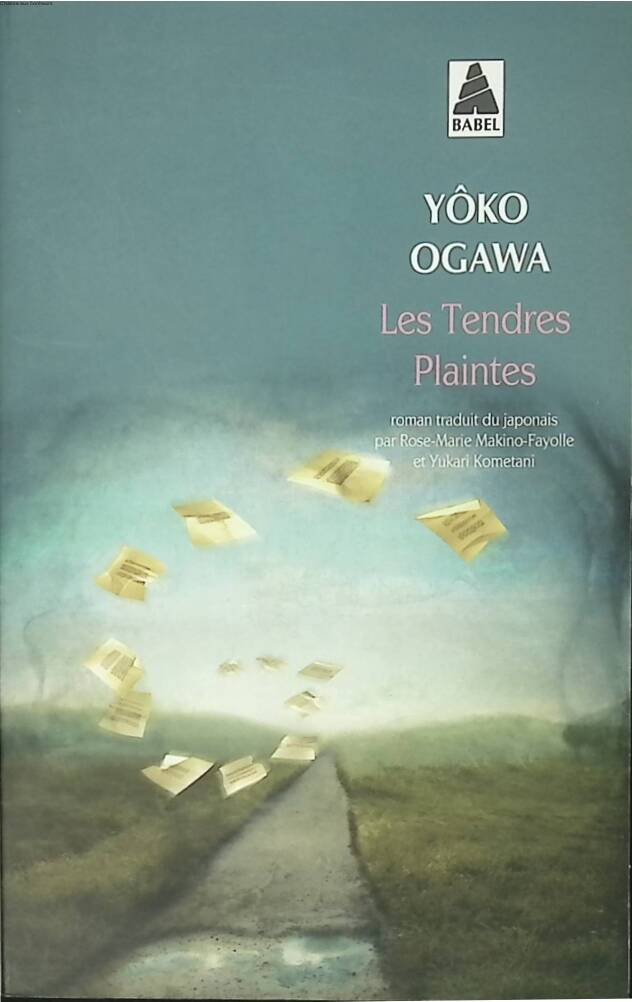 Les Tendres Plaintes - Yôko Ogawa - 2014 - livre