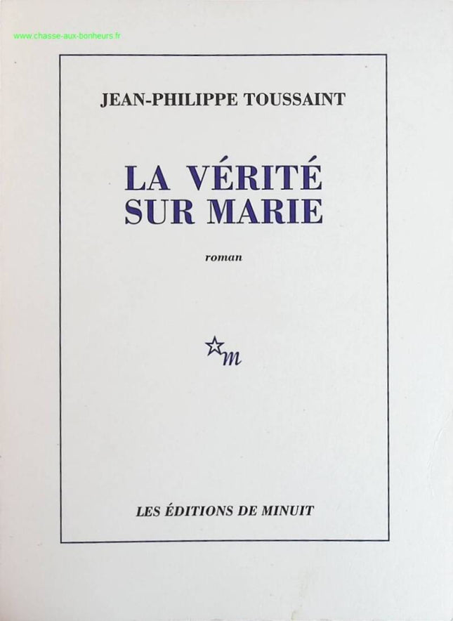 Die Wahrheit über Mary - Jean-Philippe Toussaint - Buch