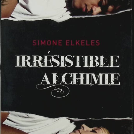 Irresistible Alchemy - Simone Elkeles - Buch