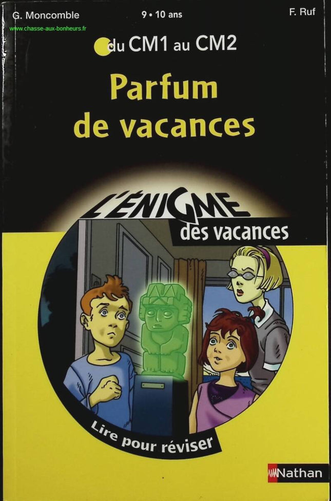 Parfum de vacances - Du CM1 au CM2 - Gérard Moncomble, Fabrice Ruf, Erik Arnoux - Livre
