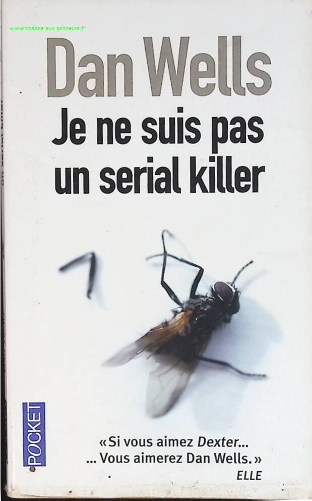 Je ne suis pas un serial killer - Dan Wells - livre