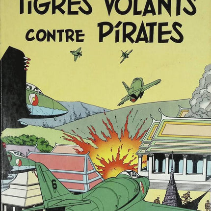 Tigres Volants Contre Pirates - Les Aventures De Buck Danny - Tome 21 - Charlier Jean-Michel - 1981 - livre BD