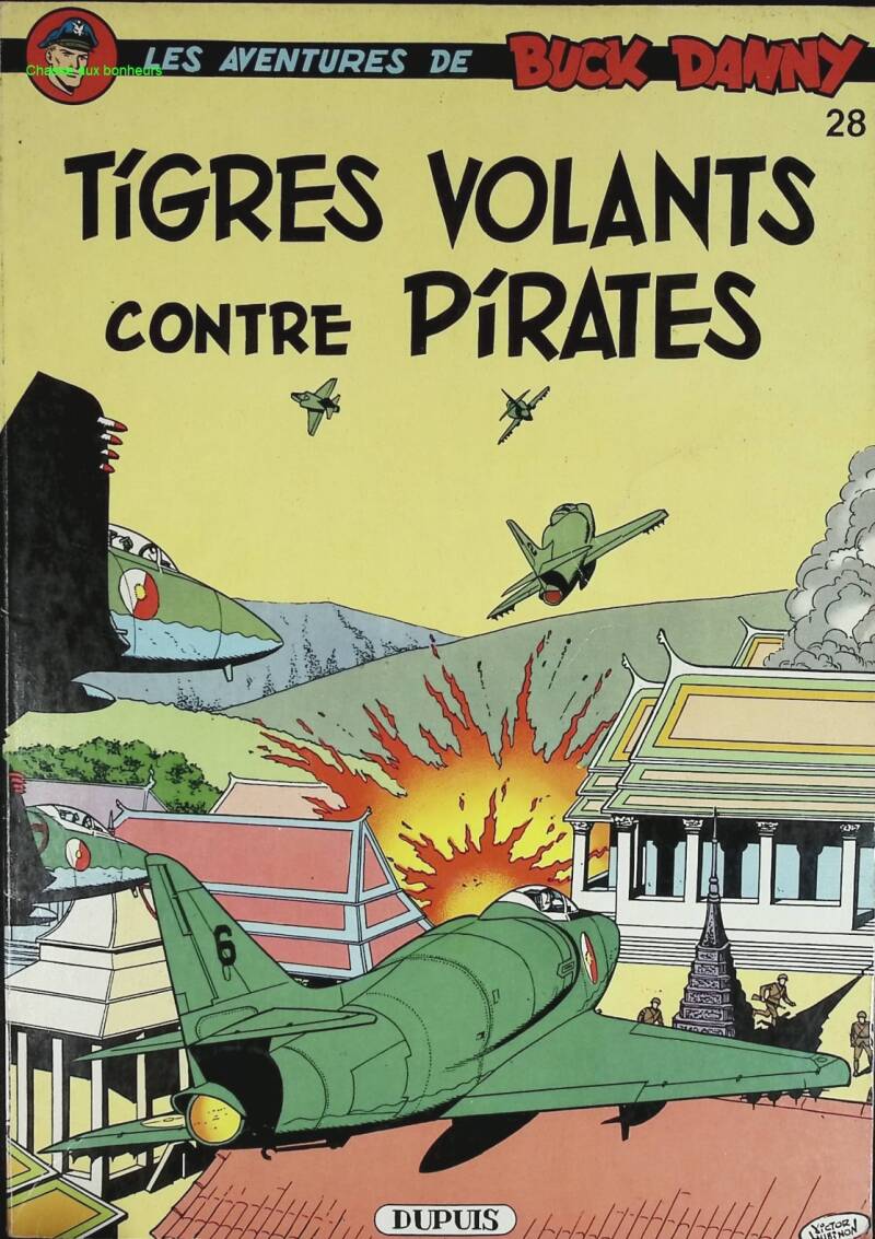 Tigres Volants Contre Pirates - Les Aventures De Buck Danny - Tome 21 - Charlier Jean-Michel - 1981 - livre BD