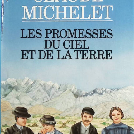 The Promises of Heaven and Earth - Claude Michelet - book