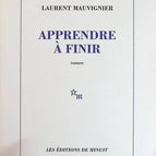 Learning to Finish - Laurent Mauvignier - book