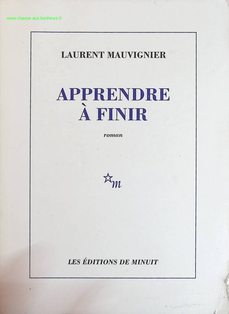 Learning to Finish - Laurent Mauvignier - book