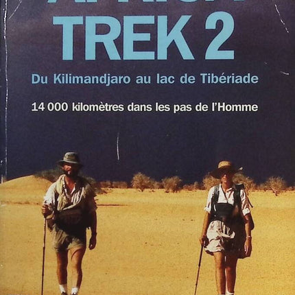 Afrika-Trek, Band 2 – Vom Kilimandscharo zum See Genezareth – Alexandre POUSSIN, Sonia POUSSIN – Buch