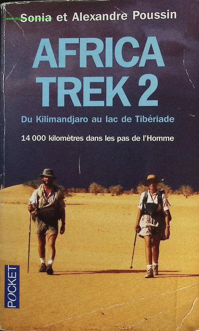 Africa Trek, volume 2 - From Kilimanjaro to Lake Tiberias - Alexandre POUSSIN, Sonia POUSSIN - Book