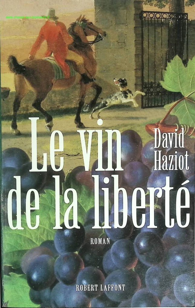 The Wine of Freedom - David Haziot - book