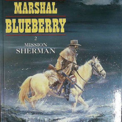 Mission Sherman - Marshal Blueberry - Tome 2 - Jean Giraud - 1993 - livre BD