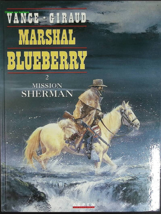 Mission Sherman - Marshal Blueberry - Tome 2 - Jean Giraud - 1993 - livre BD
