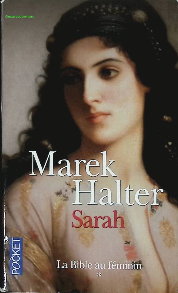 La Bible Au Féminin Tome 1 - Sarah - Marek Halter - 2005 - livre
