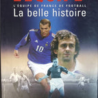 Die schöne Geschichte - Die französische Fußballmannschaft - Das Team - Buch