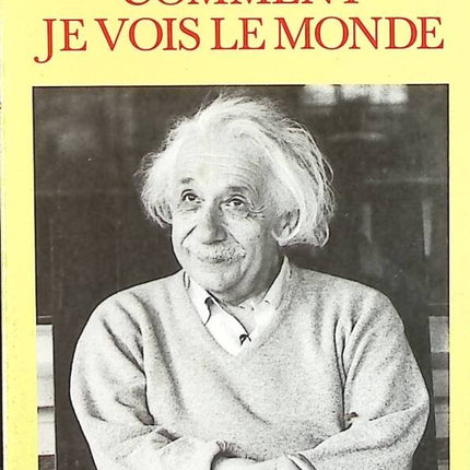 Comment je vois le monde - Albert Einstein - livre