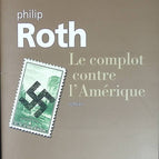 Le complot contre l'Amérique - Philip Roth - livre