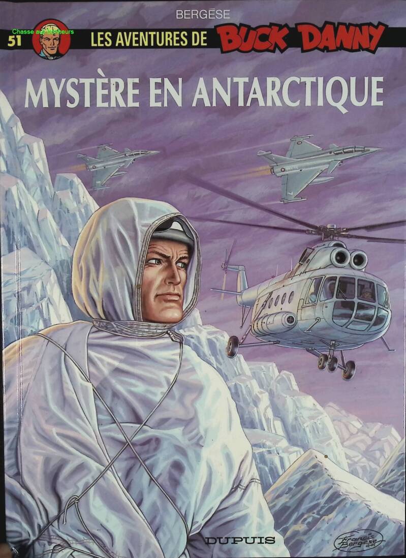 Mystery in Antarctica - The Adventures of Buck Danny - Volume 51 - Francis Bergèse - 2005 - comic book