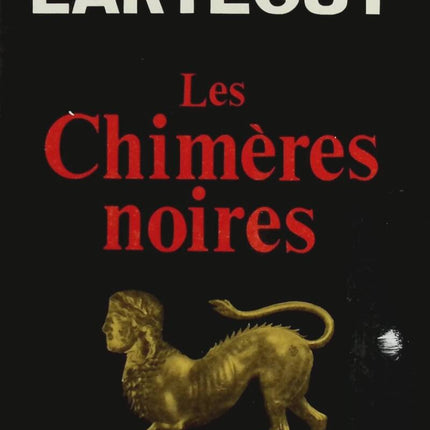 Les chimères noires - Jean Lartéguy - Livre