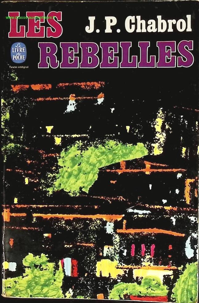 Les rebelles - CHABROL Jean-Pierre - livre