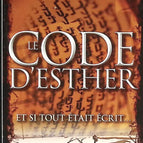 The Code of Esther - And if everything was written... - Bernard Benyamin - 2014 - book