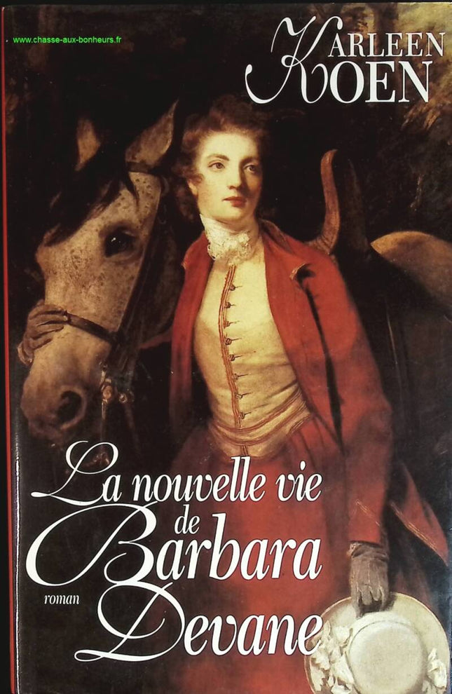 La nouvelle vie de Barbara Devane - Karleen Koen - livre