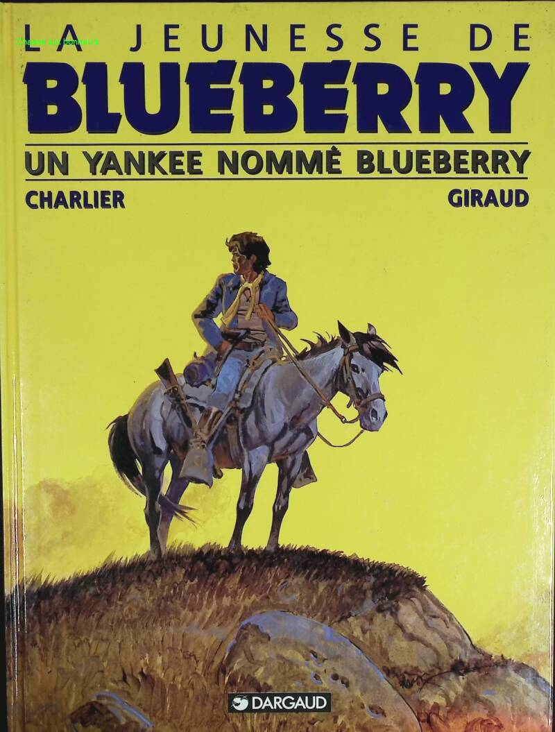 A Yankee Named Blueberry - The Youth of Blueberry - Volume 2 - Jean-Michel Charlier - 1996 - comic book