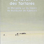 Das Erwachen der Tataren - In der Mongolei auf den Spuren Wilhelms von Rubruck - Michel Jan - 2007 - Reisebuch