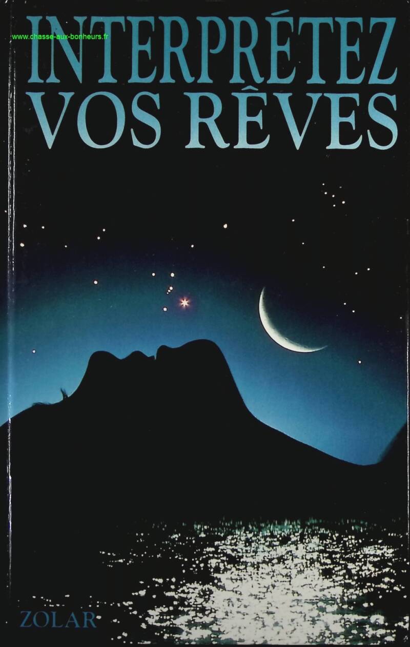 Interpret Your Dreams - The Key to Dreams and Dreams - Zolar - Book