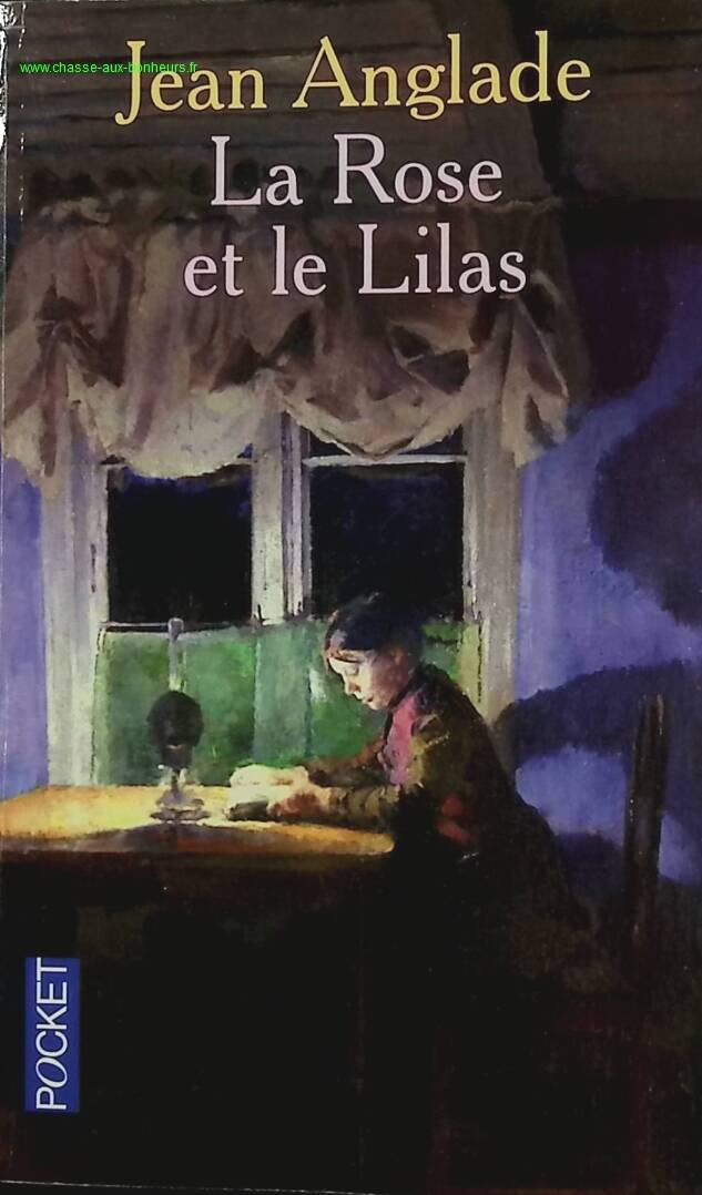 La Rose et le Lilas - Jean Anglade - Livre