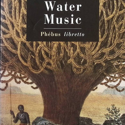 Water Music - T. Coraghessan Boyle - Livre