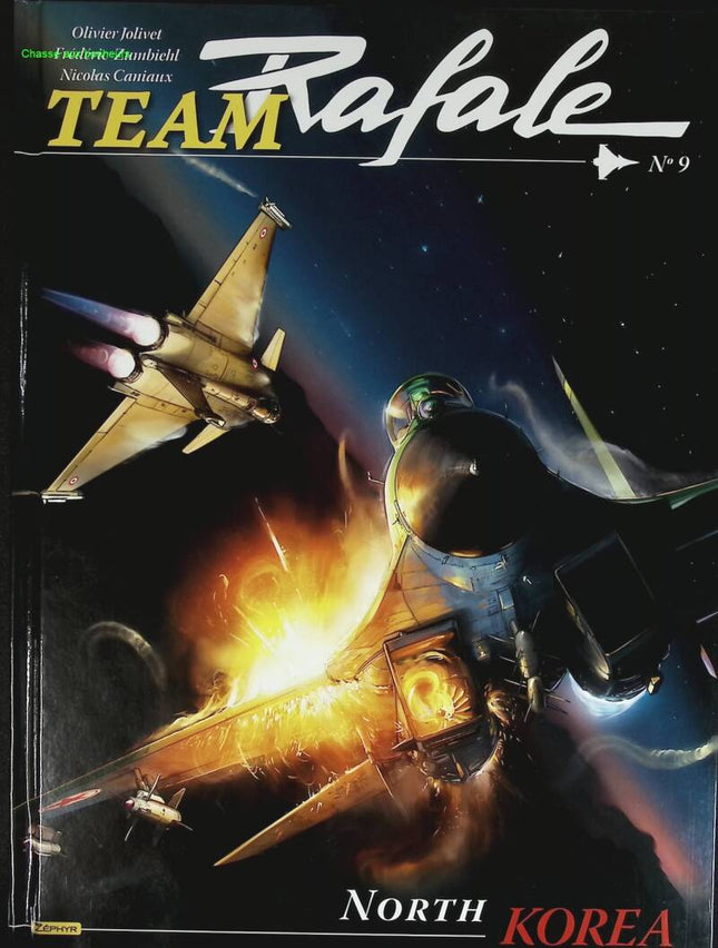 Team Rafale -Tome 9 - North Korea - Frédéric Zumbiehl Jolivet Olivier - 2017 - livre BD