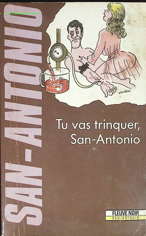 Tu vas trinquer – San-Antonio – Polar humoristique du célèbre commissaire – Frédéric Dard – Occasion - livre