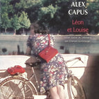 Léon et Louise - Alex Capus - Livre