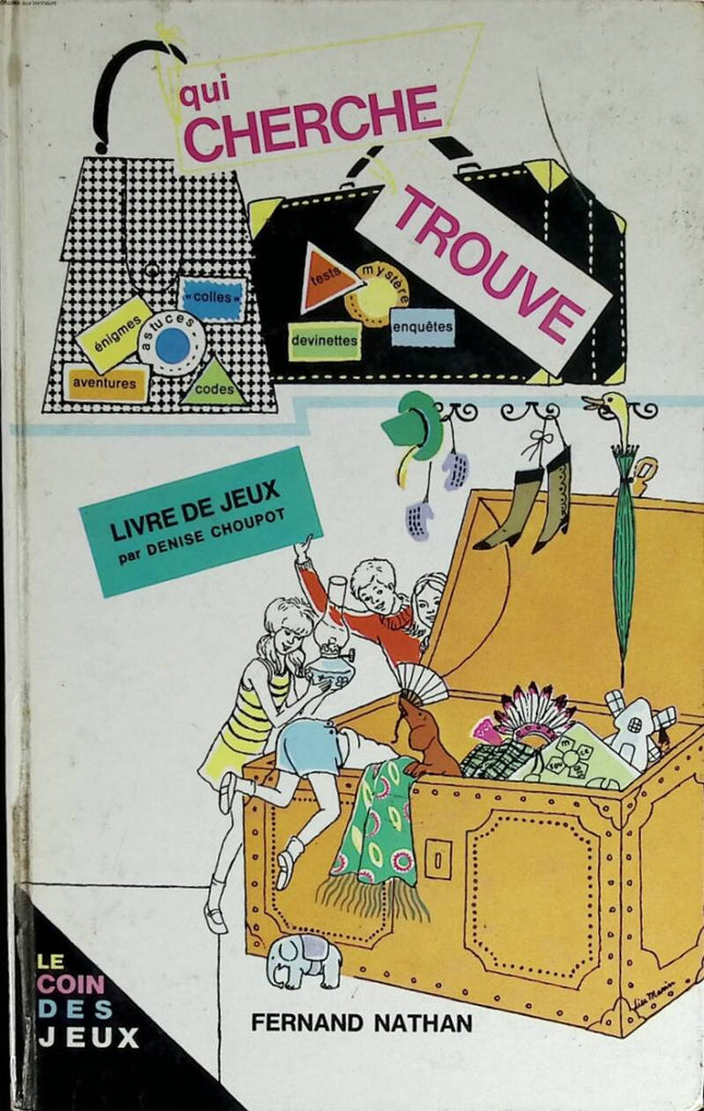 Qui cherche trouve - Fernand Nathan - 1966 - livre