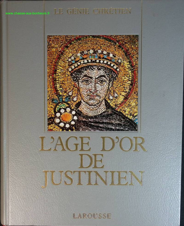 Das Goldene Zeitalter Justinians – Das christliche Genie – André Grabar – Buch